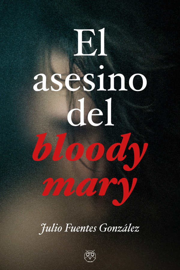 el asesino del Bloody Mary